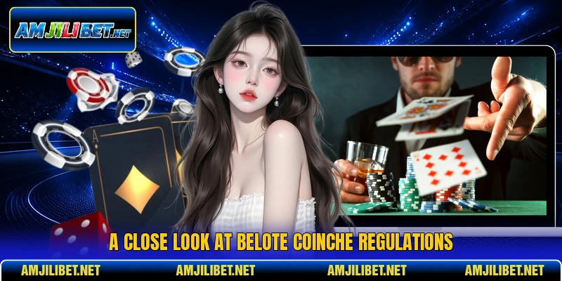 A close look at Belote Coinche regulations