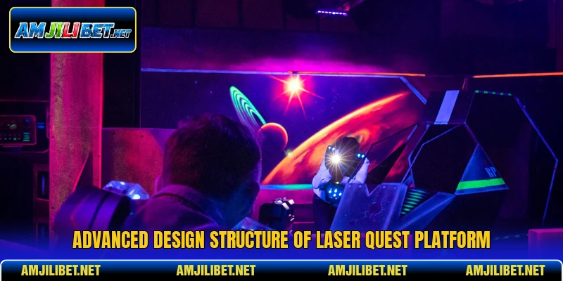 Advanced design structure of Laser Quest platform