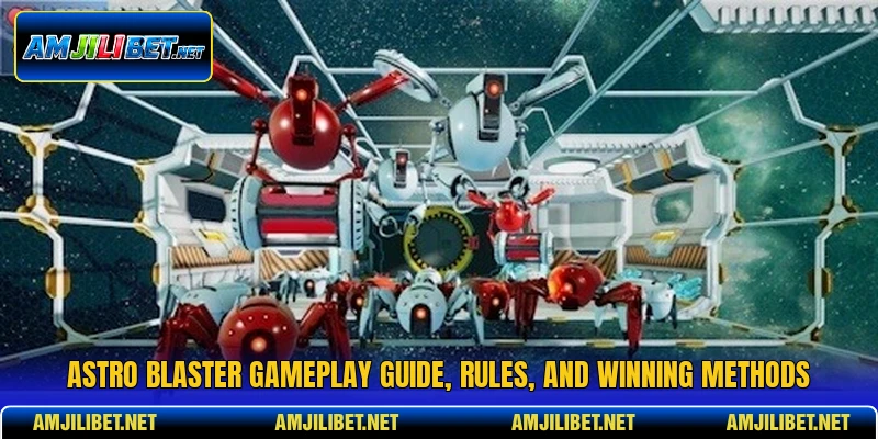 Astro Blaster Gameplay Guide, Rules, And Winning Methods