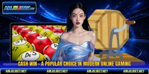 cash win a popular choice in modern online gaming