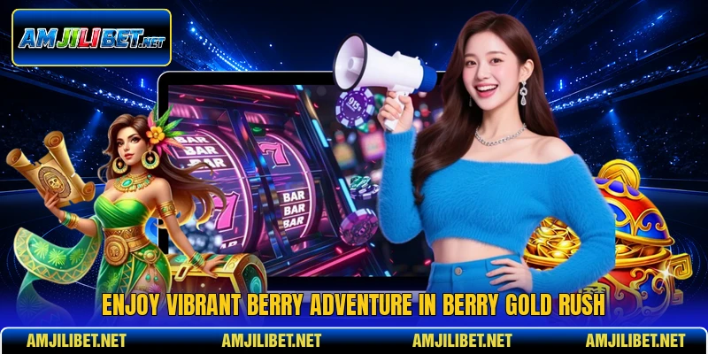 Enjoy vibrant berry adventure in Berry Gold Rush