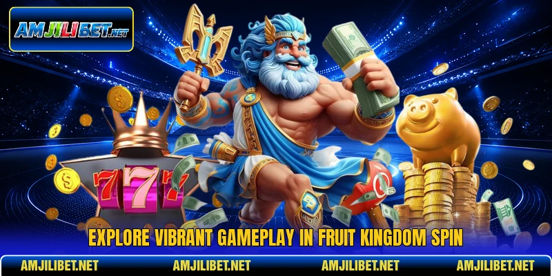 Explore vibrant gameplay in Fruit Kingdom Spin