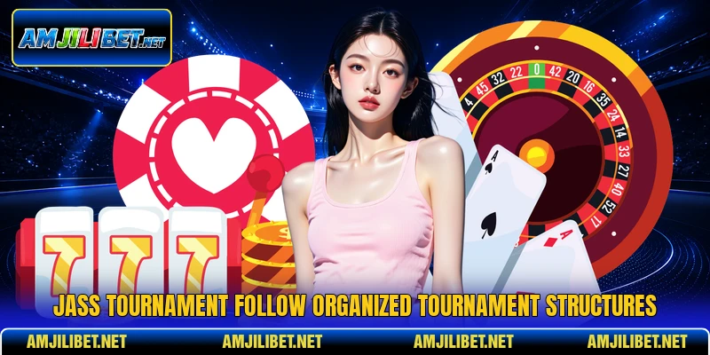 Jass Tournament follow organized tournament structures