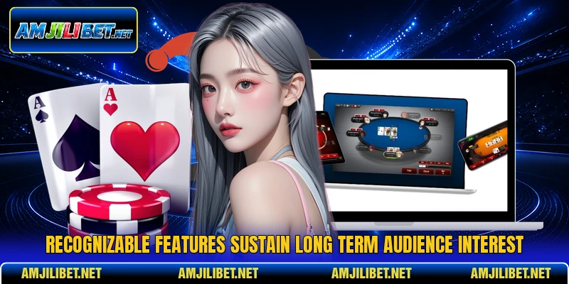 Recognizable features sustain long term audience interest