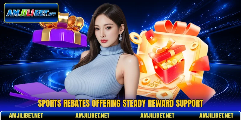 Sports rebates offering steady reward support