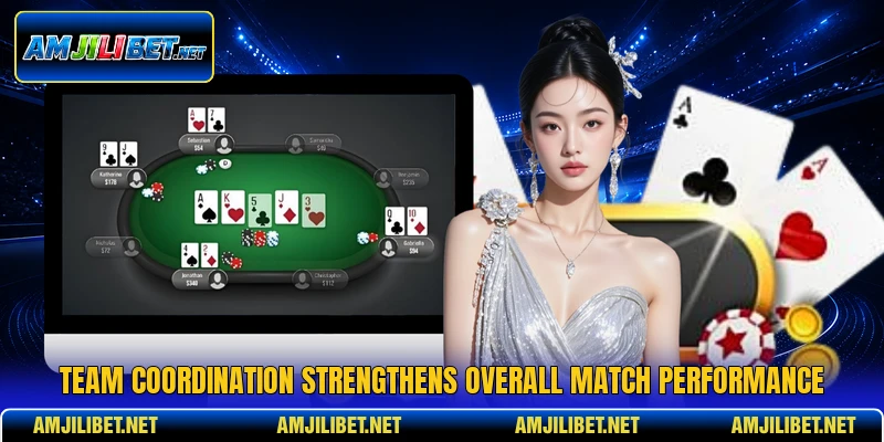 Team coordination strengthens overall match performance