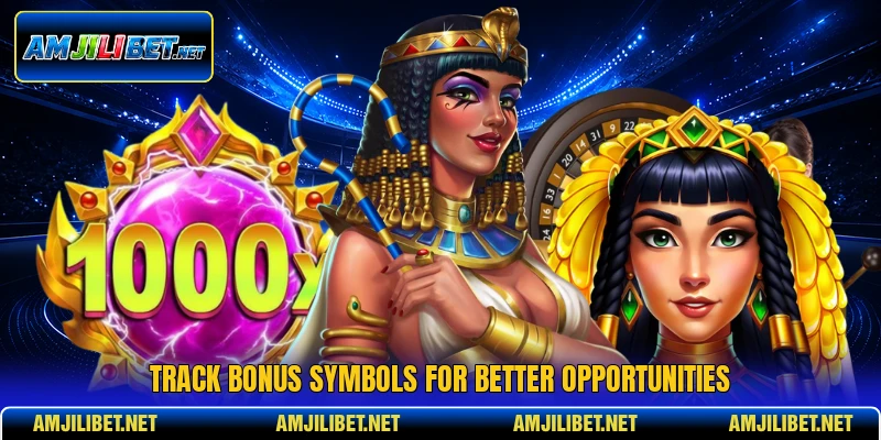 Track bonus symbols for better opportunities