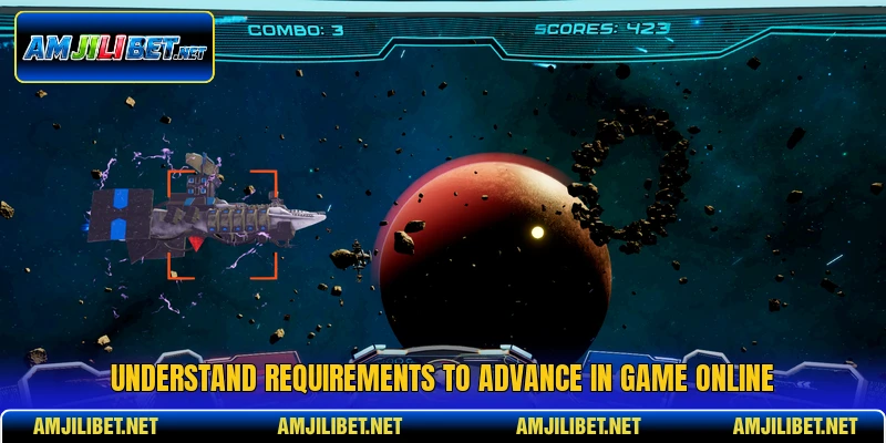 Understand requirements to advance in game online